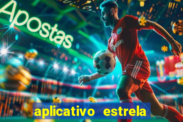 aplicativo estrela bet apk